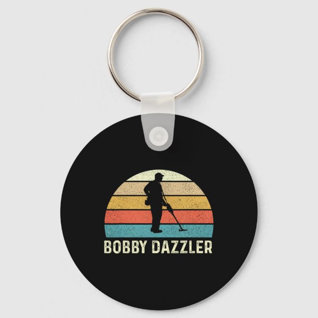 Bobby Dazzler Hunter Funny Hunting Lovers Shirt  Key Ring (Front)