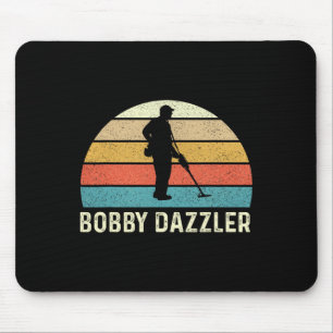 Bobby Dazzler Hunter Funny Hunting Lovers Shirt  Mouse Pad