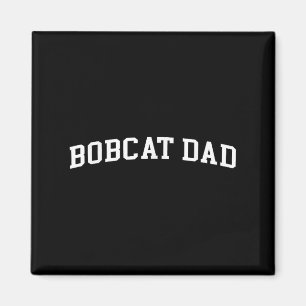 Bobcat Dad Magnet
