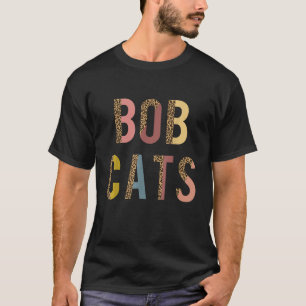 Bobcats Team spirit School Sports Fan Mascot Teach T-Shirt