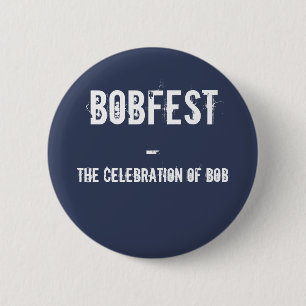 BOBFEST 6 CM ROUND BADGE