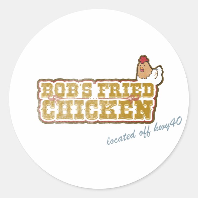 Bob's Fried Chicken Classic Round Sticker (Front)
