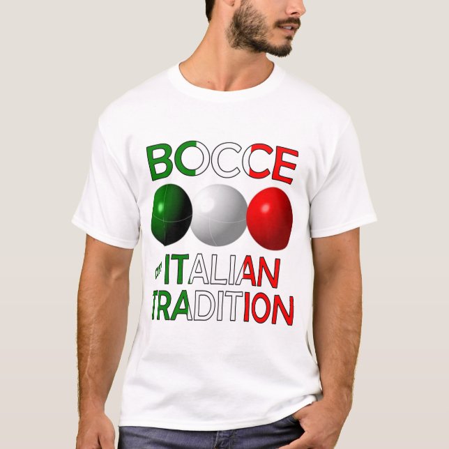 Bocce an Italian Tradition T-Shirt (Front)