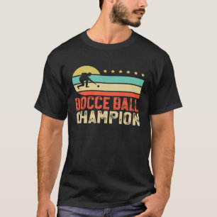 Bocce Ball Champion Bocce Bocci Bocce Player 2 T-Shirt