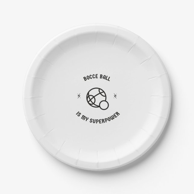 Bocce ball is my superpower paper plate (Front)