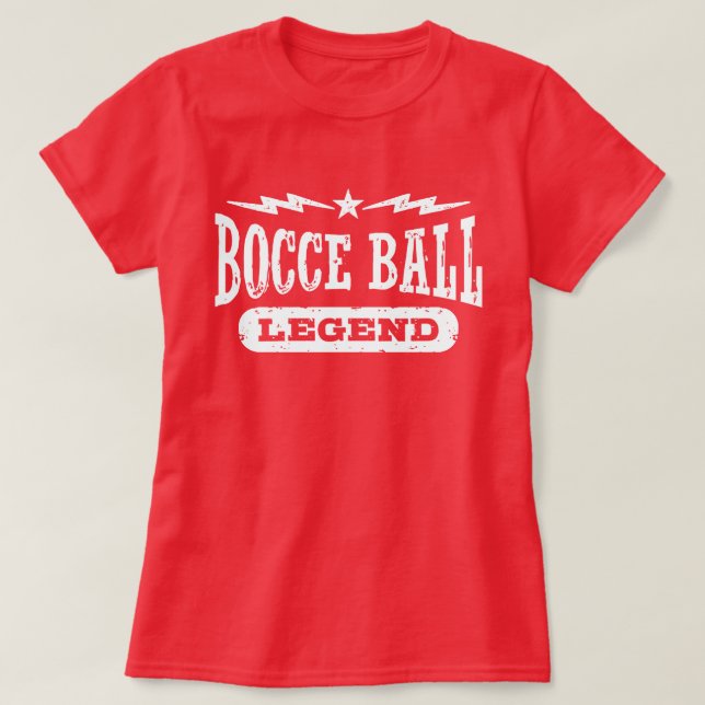 Bocce Ball Legend T-Shirt (Design Front)