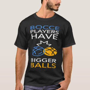 Bocce Ball Player Bowling 1 T-Shirt