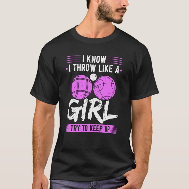 Bocce Ball Throw Like A Girl Boccia Player T-Shirt (Front)