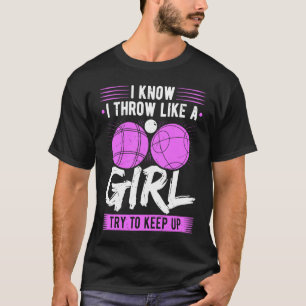 Bocce Ball Throw Like A Girl Boccia Player T-Shirt