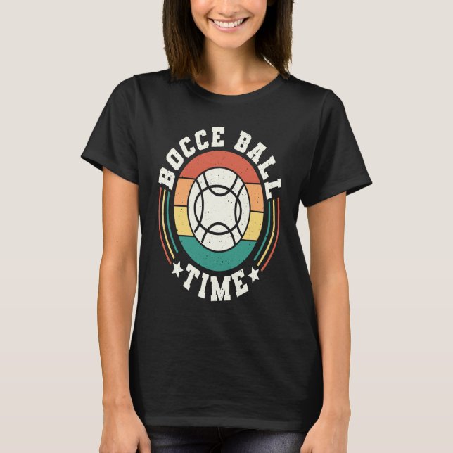 Bocce Ball Time Bocce Ball Player  1 T-Shirt (Front)