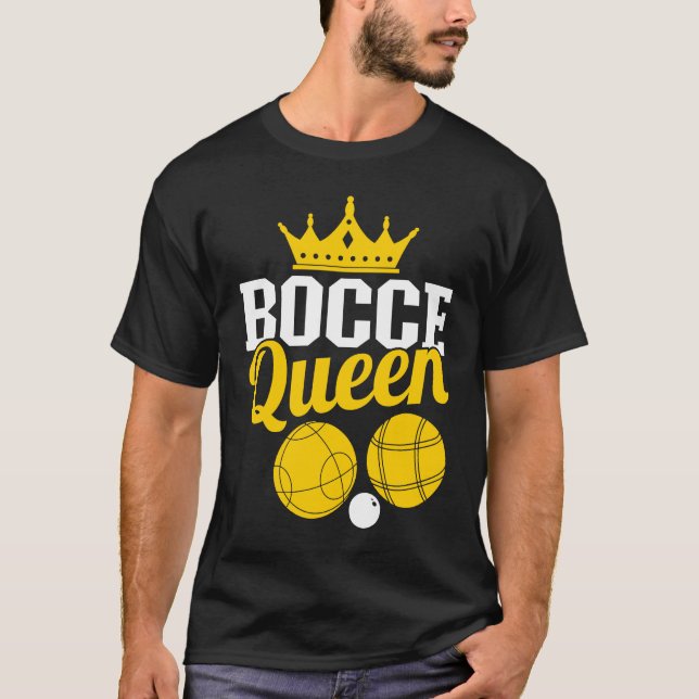 Bocce Queen Boccia Player Boules T-Shirt (Front)