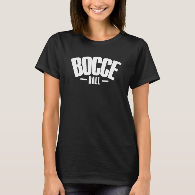 Bocce Saying Bocce Ball With Jack Bocci Game Bocce T-Shirt (Front)