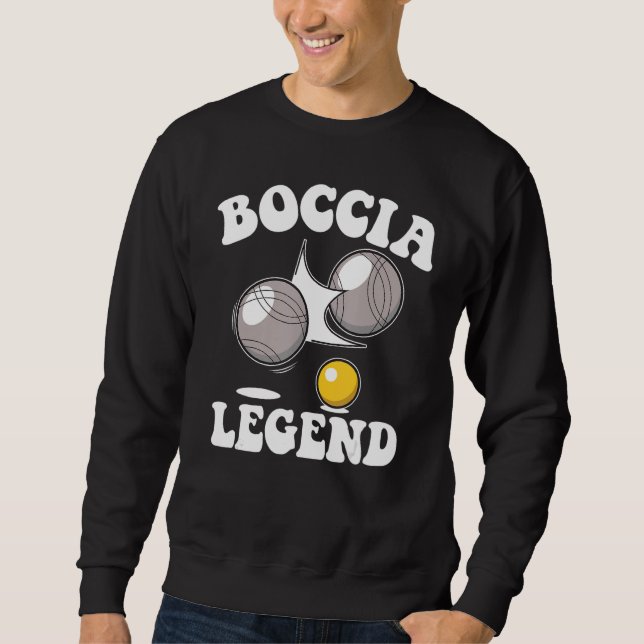 Boccia Player Boccia Legend Balls Boccia Sweatshirt (Front)