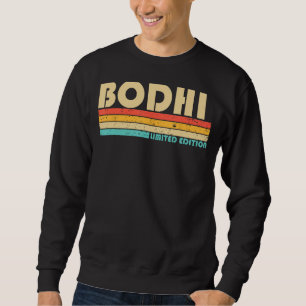 BODHI Name Personalised Funny Retro Vintage Birthd Sweatshirt