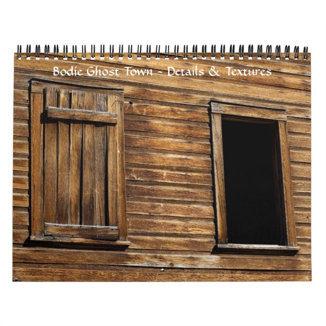 Bodie Ghost Town, Texture in Details Calendar (Cover)