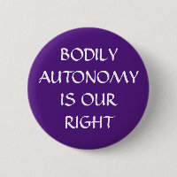 Bodily Autonomy is Our Right White on Purple