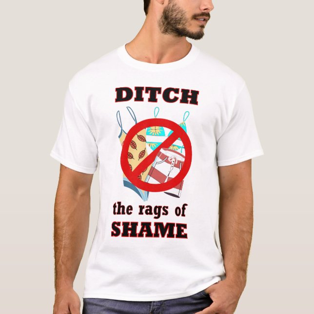 Body Acceptance T-Shirt – Ditch the Rags of Shame (Front)