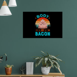 Body Bacon Fat Pig Funny Cute Vintage Poster