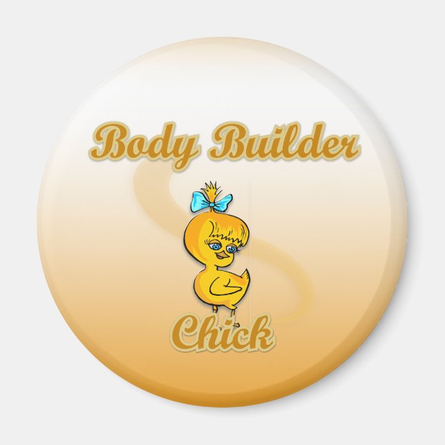 Body Builder Chick Magnet (Front)