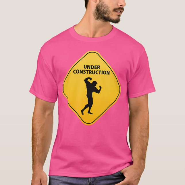 Body Builder Under Construction Body Building T-Shirt (Front)