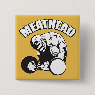 "Body building" Humor - MEATHEAD 15 Cm Square Badge