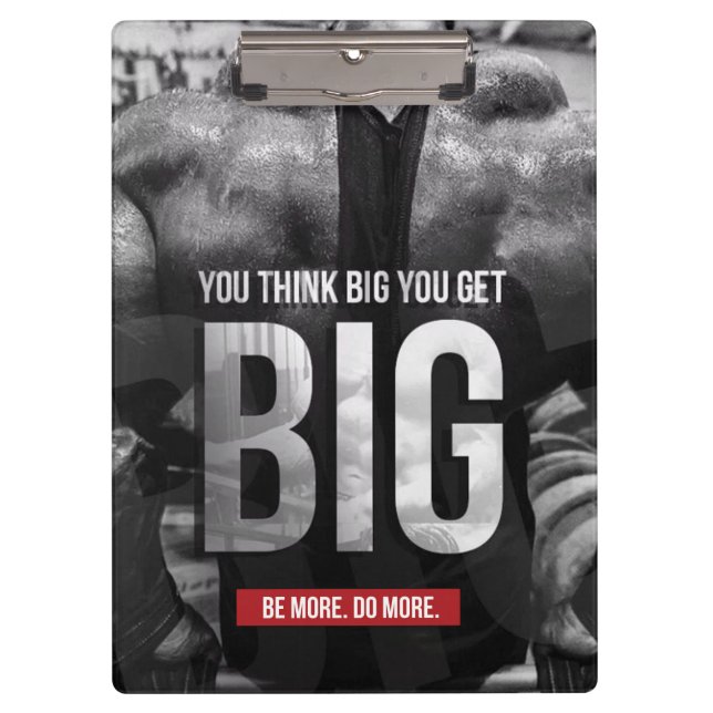 "Body building" Motivation - Think Big, Get Big Clipboard (Front)