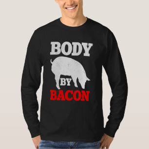 Body By Bacon Keto Diet Ketosis Ketogenic Therapy T-Shirt
