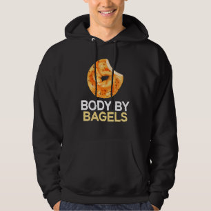 Body By Bagels Foodie Bread Bakery Food Jewish 1 Hoodie