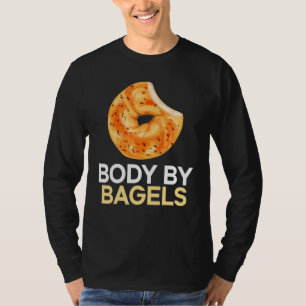 Body By Bagels Foodie Bread Bakery Food  Jewish  1 T-Shirt