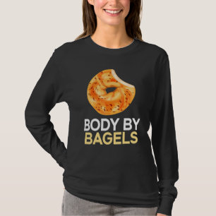Body By Bagels Foodie Bread Bakery Food  Jewish  1 T-Shirt