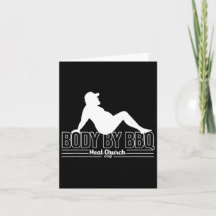 Body By Bbq Meat By Church Byrbecue Daddy Funny Co Card