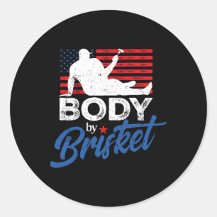 Body By Brisket Bbq Funny Bod Classic Round Sticker