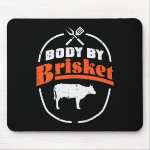 Body By Brisket Funny Bbq Byrbecue Meat Grill Men  Mouse Pad