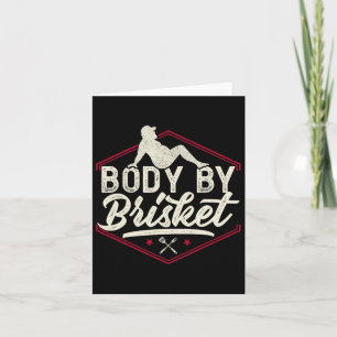 Body By Brisket Shirt Funny Steak Lover Grilling B Card