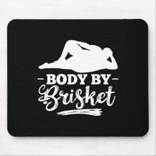Body By Brisket Smoker Brisket Burgers Brisket Coo Mouse Pad