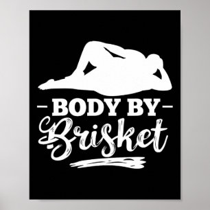 Body By Brisket Smoker Brisket Burgers Brisket Coo Poster