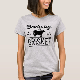 Body By Brisket T-Shirt
