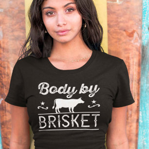 Body By Brisket T-Shirt