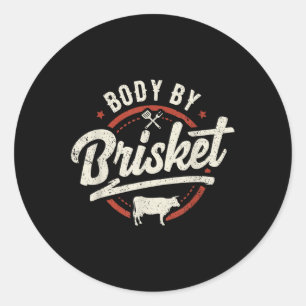 Body By Brisket Tailgate Grill Bbq Grill Grill Mas Classic Round Sticker