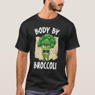 Body By Broccoli Vegan Vegetable Healthy Vegetari T-Shirt