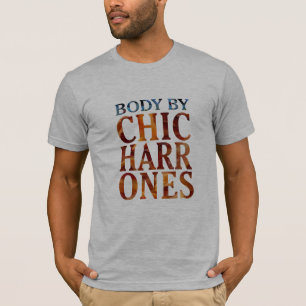 body by chicharrones pork funny t-shirt design