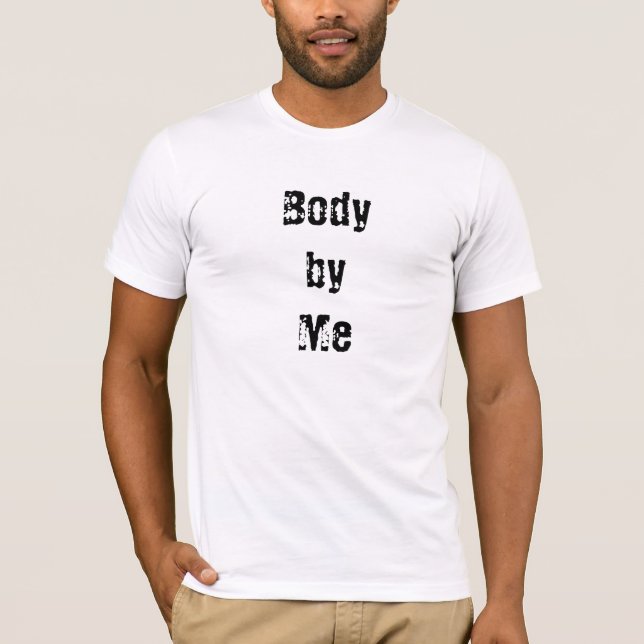 Body by Me T-Shirt (Front)