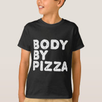 BODY BY PIZZA Beach Work-Out Gym Fit Funny Gift Id