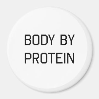 Body By Protein Magnet