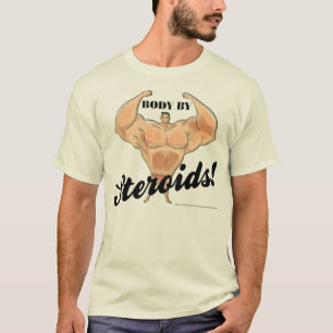 Body By Steroids T-Shirt