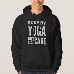 Body By Yoga But Also Cake Hoodie