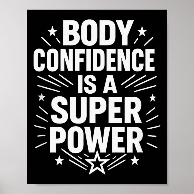 Body Confidence Motivational Saying  Poster (Front)