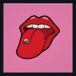 Body piercing pop art poster<br><div class="desc">Illustration of pierced tongue with metallic barbell . Customise it! Add your own text. Change poster style,  colour,  image size and position. You can add your own text too with editor and change background colour too!</div>