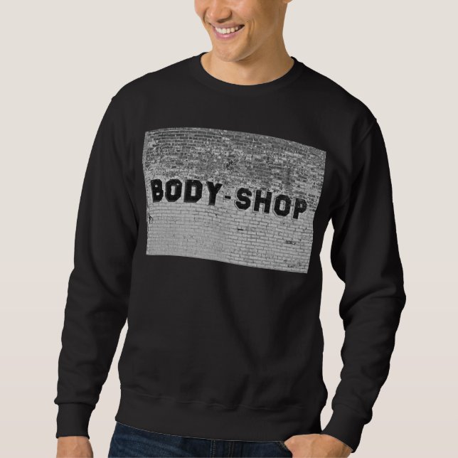 Body Shop Sweatshirt (Front)