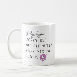 Body Type Doughnuts Coffee Mug